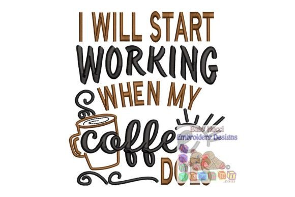 I Will Start Working When My Coffee Does